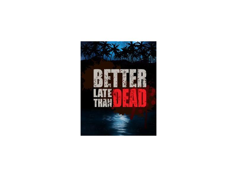 Hra na PC ESD GAMES Better Late Than DEAD